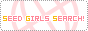 SEED GIRLS SEARCH